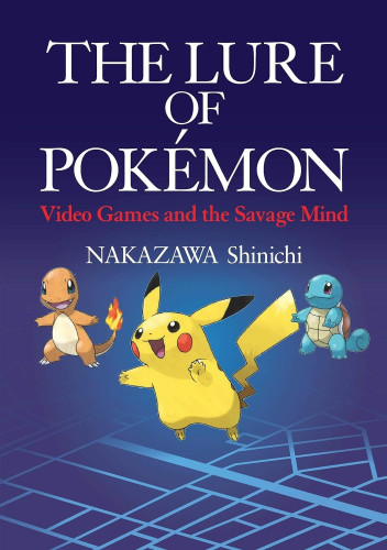The cover of The Lure of Pokémon. A blue background with the Pokemon Go blue grid of streets in the background and Pikachu, Squirtle and Charmander on the front.