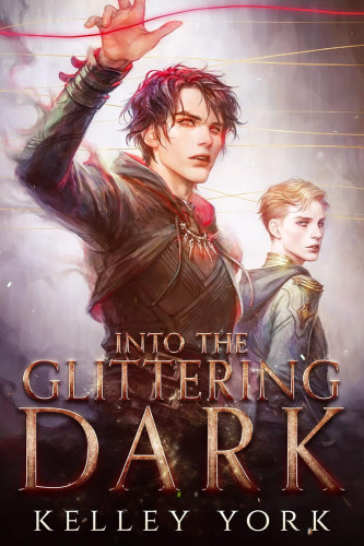 Cover - Into the Glittering Dark by Kelley York - Illustration of two young, think white people in fantasy garb, one brunette, one blond