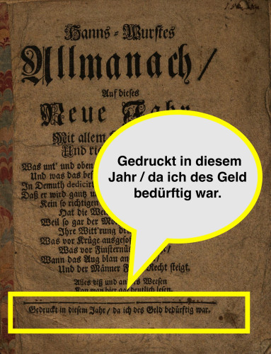 Title page of the mocking pamphlet "Hanns-Wurstes Allmanach, Auf dieses Neue Jahr..." from around 1700 Germany. You may access a digital copy of the print here: https://www.digitale-sammlungen.de/de/details/bsb11362167 