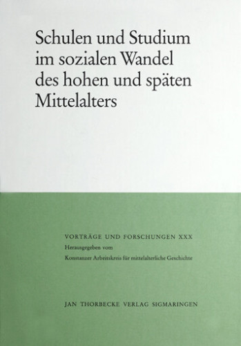
Fried, Johannes (ed.),  Schulen und Studium im sozialen Wandel des hohen und späten Mittelalters (Vorträge u. Forschungen 30), Sigmaringen 1986.   