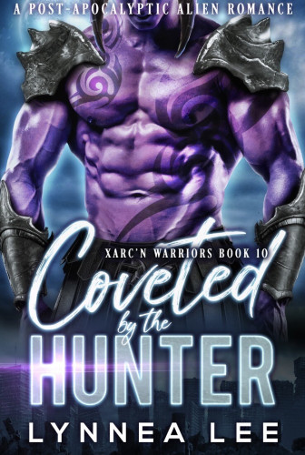 Book cover of Coveted By The Hunter by Lynnea Lee (#book 10/Xarc’n Warriors)