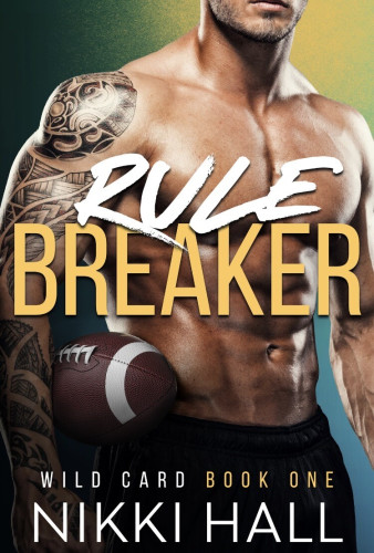 Book cover of Rule Breaker by Nikki Hall