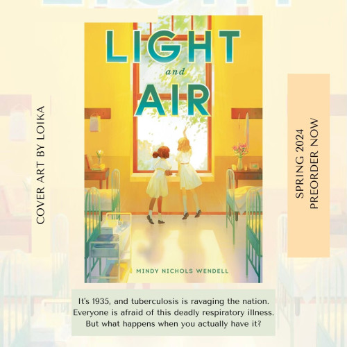 A book cover illustration shows two girls looking out the large window of a hospital room. The image, in predominantly warm yellow tones, is a happy and hopeful one. 

A banner below reads: It's 1935 and tuberculosis is ravaging the nation. Everyone is afraid of this deadly respiratory illness. But what happens when you actually have it?
