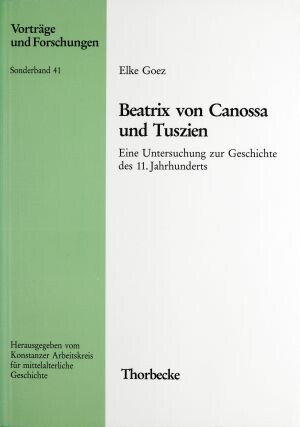 Elke Goez: Beatrix von Canossa und Tuszien. Eine Untersuchung zur Geschichte des 11. Jahrhunderts (Vorträge u. Forschungen. SB 41), Sigmaringen 1995.