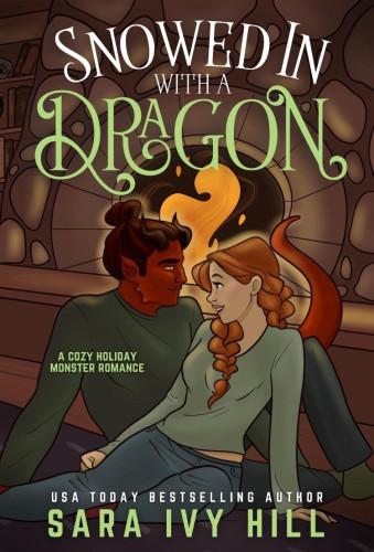 Book cover of Snowed In With A Dragon by Sara Ivy Hill