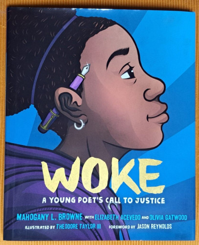 Bookcover Mahogany L. Browne, Elizabeth Acevedo, Olivia Gatwood, Theodore Taylor III (2020) - Woke. A Poetic's Call to Justice