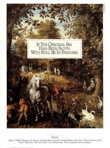 The Peaceable Kingdom, with the notation, “If the Original Sin had been Sloth, we’d still be in Paradise”. 