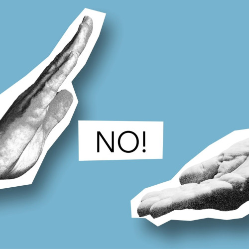 A hand open, palm up. Another vertical, palm out, signaling to stop. The word "No" between them.