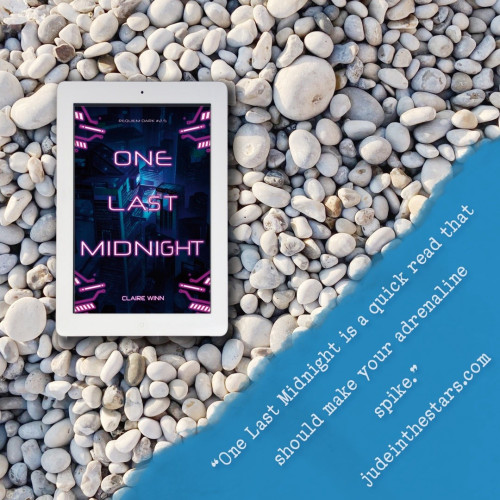 On a backdrop of book pages, an iPad with the cover of One Last Midnight (Requiem Dark #2.5) by Claire Winn. In the bottom right corner of the image, a strip of torn paper with a quote: "One Last Midnight is a quick read that should make your adrenaline spike." and a URL: judeinthestars.com.