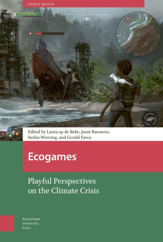 The green and red English book cover of "Ecogames: Playful Perspectives on the Climate Crisis"
