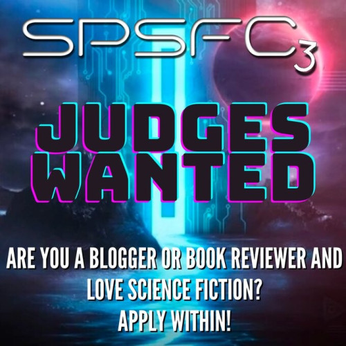 A glowing portal with circuits on it next to a floating planet with the text "SPSFC 3: Judges Wanted. Are you a blogger or book reviewer and love science fiction? Apply within!"