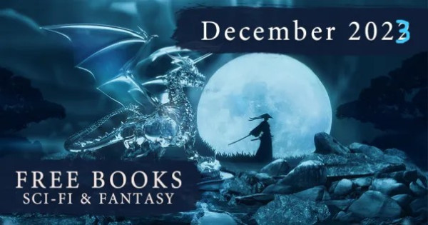 Free Books Sci-Fi Fantasy, December 2023 (the last digit of the year has been marked over with a blue 3). A nighttime blue-silver image of a an East Asian silhouette walking before a moon followed by a glass dragon.