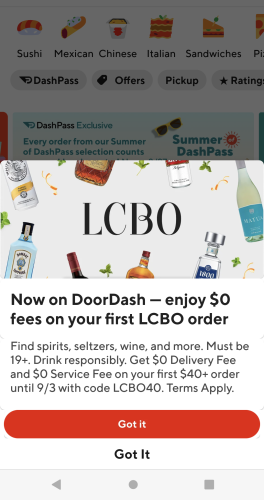 Now on DoorDash — enjoy $0 fees on your first LCBO order.

- Got it
- Got it
