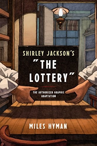 Book cover
Shirley Jackson's The Lottery graphic novel adapted by Miles Hyman 