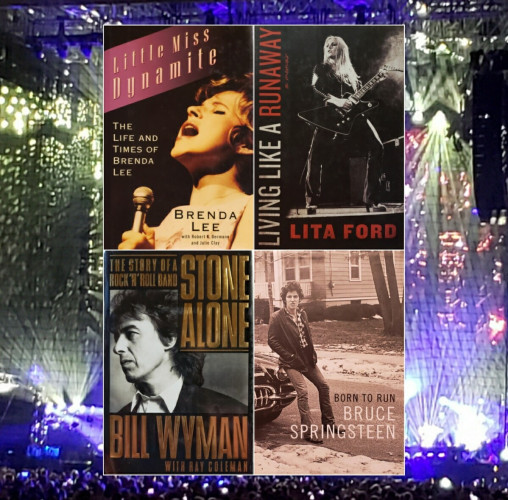 A composite photo of 4 hardcover books arranged in a rectangular grid, overlayed on a square-cropped photo of an arena rock concert stage, as follows:

1. Little Miss Dynamite: THE LIFE AND TIMES OF BRENDA LEE by BRENDA LEE with Robert K. Dermann and Julie Clay.

2. LIVING LIKE A RUNAWAY: a memoir by LITA FORD.

3. THE STORY OF A ROCK'N'ROLL BAND.
STONE ALONE by BILL WYMAN WITH RAY COLEMAN.

4. BORN TO RUN by BRUCE SPRINGSTEEN.