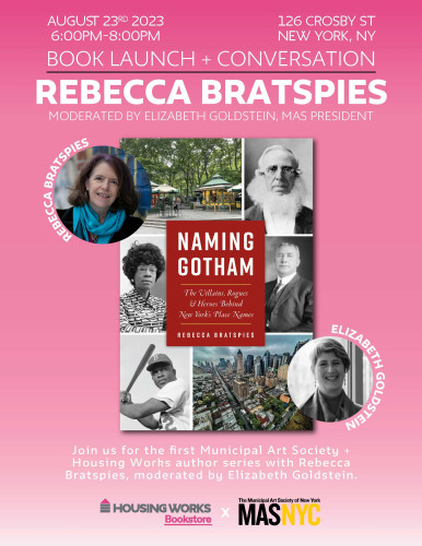 Pink poster announcing book launch + conversation about the book Naming Gotham on 8/23 at 6 pm at Housing Works.  Poster features pictures of Rebecca and Elizabeth and the cover of Naming Gotham. 