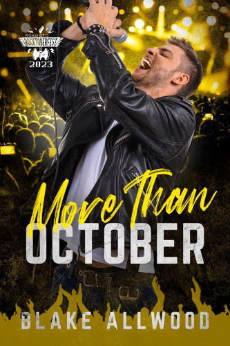 Cover - More Than October by Blake Allwood - A young white man with stubble and short light brown hair in a white t-shirt and black leather jacket sings his heart out into a microphone held over his head, crowd in yellow in the backgrounnd