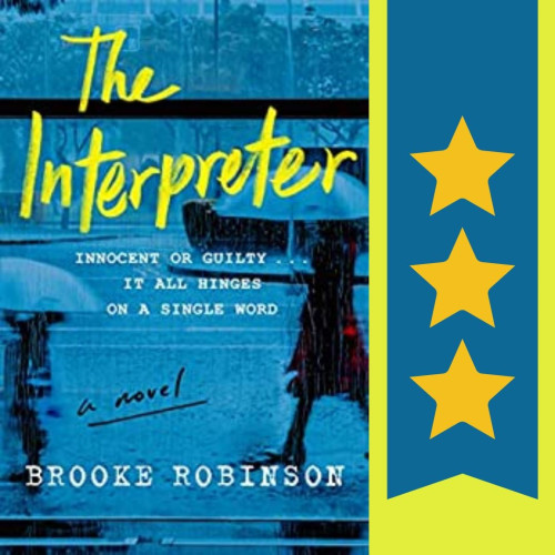 Cover art for The Interpreter, by Brooke Robinson. Three stars.