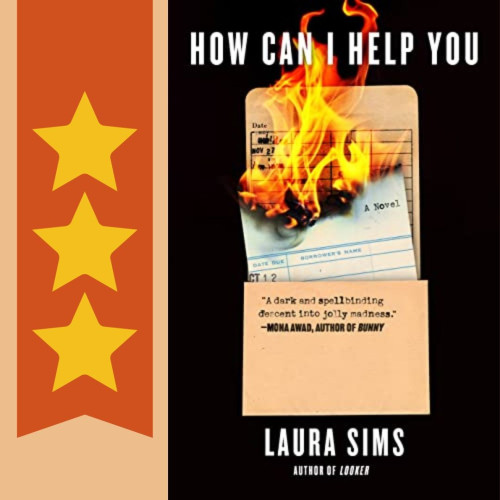 Cover art for How Can I Help You?, by Laura Sims. Three stars.
