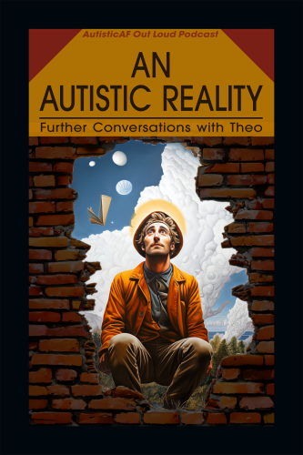 "Further Conversations with Theo," original digital illustration by author. A mock book cover reads, "An Autistic Reality: Further Conversations with Theo." A grad student in an orange coat, wearing a hat stares up into a surreal sky, with multiple moons, and a fallling book. He has a halo around his head.