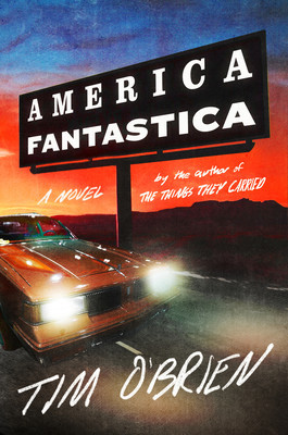 A billboard sports the title of the novel: America Fantastica. The background is a beautiful sunrise or sunset with mountains in the background. A classic  American car is driving fast down the middle of the highway,. 