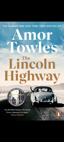 Cover of the book The Lincoln Highway, by Amor Towles. It shows a light blue car driving on an American highway.