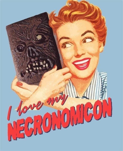 An illustration of a woman that looks like an ad from the 50s and she's selling dish soap but she's clutching a Book of the Dead and the text says "I love my NECRONOMICON."