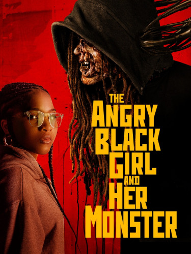The poster for "The Angry Black Girl and Her Monster". The titular girl stands next to her monster, the reanimated corpse of her brother, against a red background. The title takes up the bottom right-hand corner of the image