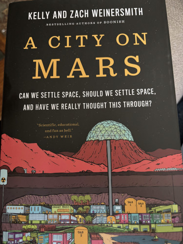 The book A City on Mars by Dr. Kelly and Zach Weinersmith.