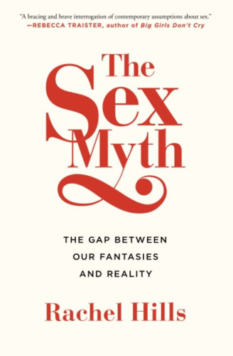 the way you think about your sex life.
Fifty years after the sexual revolution, we are told that we live in a time of unprecedented sexual freedom; that if anything, we are too free now. But beneath the veneer of glossy hedonism, millennial journalist Rachel Hills argues that we are controlled by a new brand of sexual convention: one which influences all of us—woman or man, straight or gay, liberal or conservative. At the root of this silent code lies the Sex Myth—the defining significance we invest in sexuality that once meant we were dirty if we did have sex, and now means we are defective if we don’t do it enough.
