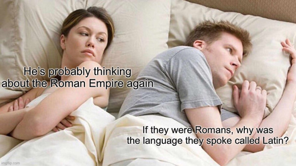 Thinking about the Roman Empire. Again. 